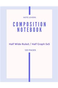 Composition Notebook - Half Wide Ruled / Half Graph 5x5