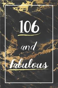 106 And Fabulous