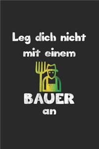 Leg dich nicht mit einem Bauer an