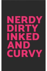 Nerdy Dirty Inked and Curvy