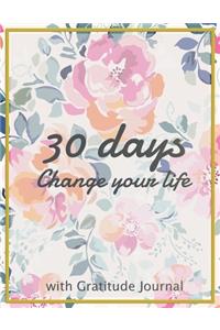 The 30 days Change your life