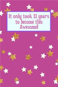 It Only Took 11 Years to Become This Awesome!