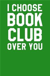 I Choose Book Club Over You