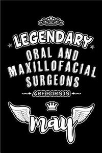 Legendary Oral and Maxillofacial Surgeons are born in May