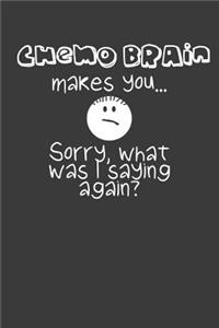 Chemo Brain Makes You... Sorry, What Was I Saying Again?