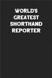 World's Greatest Shorthand Reporter