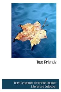 Two Friends