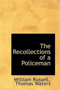 The Recollections of a Policeman