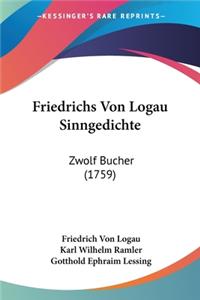 Friedrichs Von Logau Sinngedichte