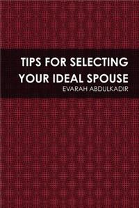 Tips for Selecting Your Ideal Spouse