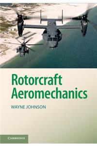 Rotorcraft Aeromechanics