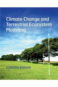 Climate Change and Terrestrial Ecosystem Modeling