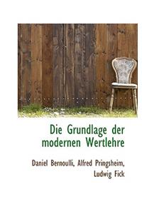 Die Grundlage Der Modernen Wertlehre