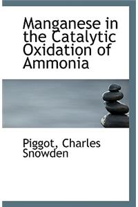 Manganese in the Catalytic Oxidation of Ammonia