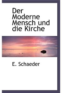 Der Moderne Mensch Und Die Kirche