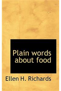 Plain Words about Food