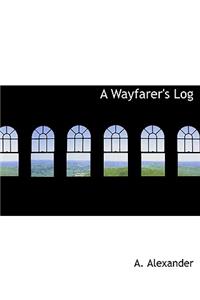 A Wayfarer's Log