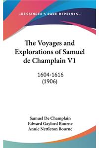 The Voyages and Explorations of Samuel de Champlain V1