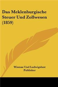 Meklenburgische Steuer Und Zollwesen (1859)