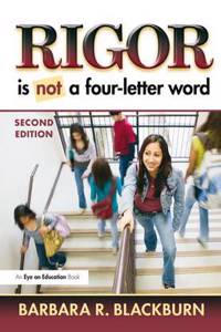 Rigor Is NOT a Four-Letter Word