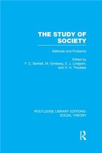 Study of Society (Rle Social Theory)