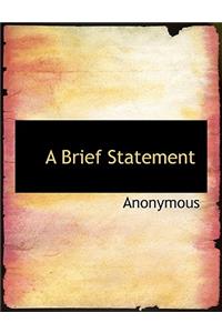 A Brief Statement