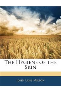 The Hygiene of the Skin