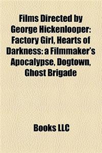 Films Directed by George Hickenlooper (Study Guide)