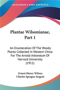 Plantae Wilsonianae, Part 1