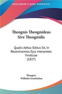 Theognis Theognideus Sive Theognidis