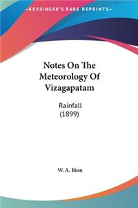 Notes on the Meteorology of Vizagapatam