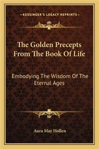 Golden Precepts from the Book of Life