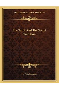 The Tarot and the Secret Tradition