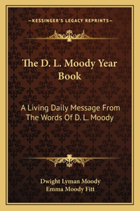 The D. L. Moody Year Book
