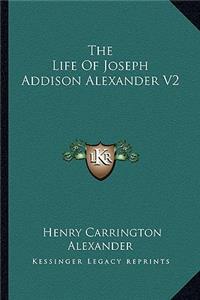 Life of Joseph Addison Alexander V2