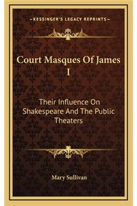 Court Masques of James I
