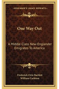 One Way Out