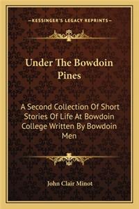 Under The Bowdoin Pines