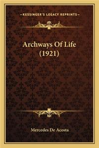 Archways of Life (1921)