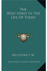 The Holy Spirit in the Life of Today