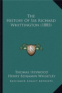 The History Of Sir Richard Whittington (1885)