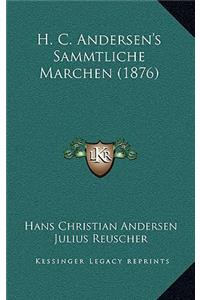 H. C. Andersen's Sammtliche Marchen (1876)