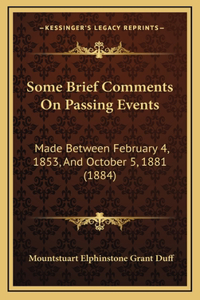 Some Brief Comments on Passing Events