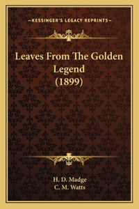 Leaves From The Golden Legend (1899)