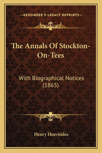 Annals Of Stockton-On-Tees