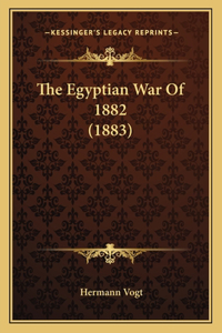 The Egyptian War Of 1882 (1883)