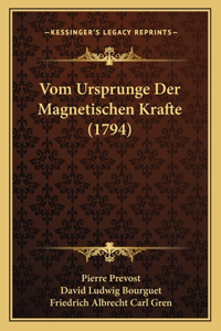 Vom Ursprunge Der Magnetischen Krafte (1794)