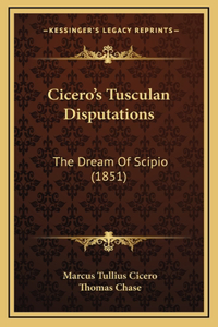 Cicero's Tusculan Disputations