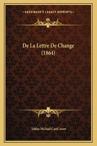 De La Lettre De Change (1864)