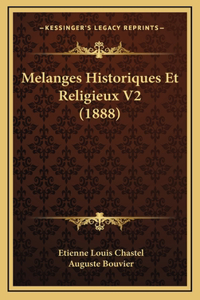 Melanges Historiques Et Religieux V2 (1888)
